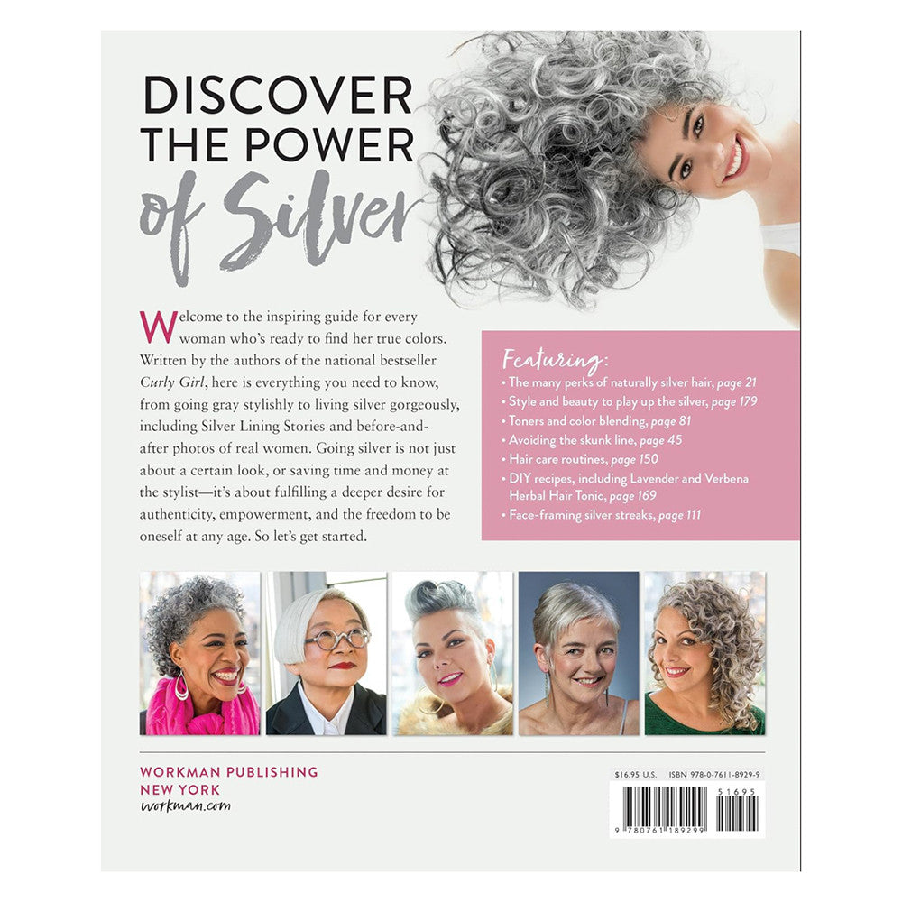 Silver Hair A Handbook Say Goodbye to the Dye and Let Your Natural Light Shine, 1 Ea